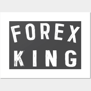 Forex King - Forex Trader Posters and Art